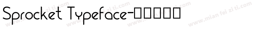 Sprocket Typeface字体转换